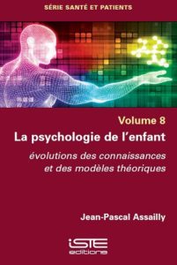 La Psychologie De Lenfant ISTE Editions